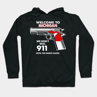 Welcome To Michigan 2nd Amendment Funny Gun Lover Owner Hoodie